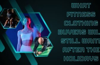 What Fitness Clothing Buyers Will Still Want After The Holidays