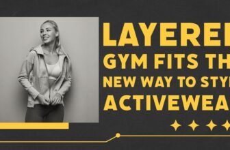 The New Way To Style Activewear