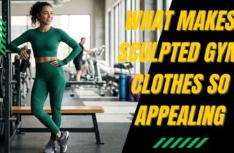 What Makes Sculpted Gym Clothes So Appealing?