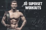 33 Superset Combinations To Build More Muscle In Less Time