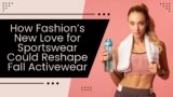 How Fashion’s New Love for Sportswear Could Reshape Fall Activewear
