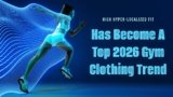 Hyper-localized Fit Has Become A Top 2026 Gym Clothing Trend