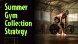 Summer Gym Collection Strategy