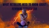 What Retailers Need To Know About Feminine Activewear