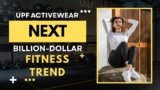 Why UPF Activewear Could Be The Next Billion-Dollar Fitness Trend